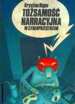 Tożsamość Narracyjna W Cyberprzestrzeni