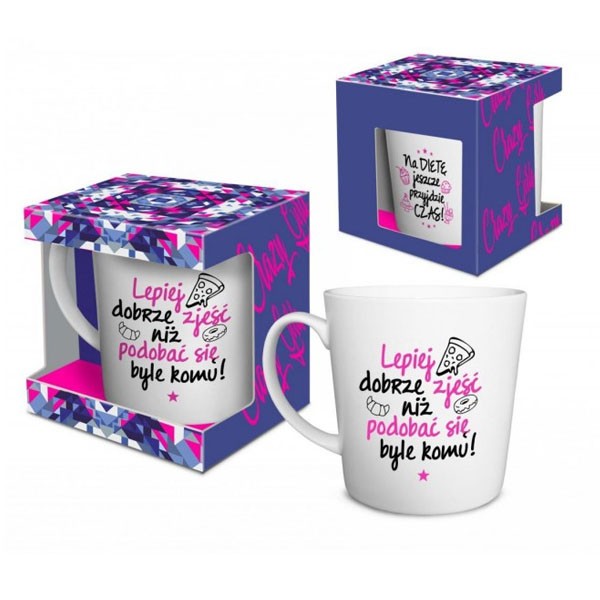 

Kubek Dieta-lepiej Zjeść Niż Podobać Się Byle Komu