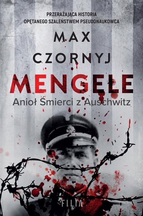 

Mengele. Anioł Śmierci z Auschwitz