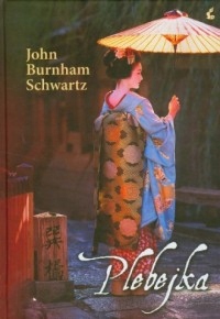 Plebejka John Burnham Schwartz