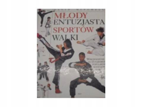 MŁODY ENTUZJASTA SPORTÓW WALKI - DAVID MITCHELL