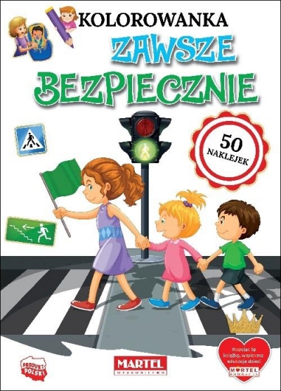 

Kolorowanka z naklejkami. Zawsze bezpiecznie