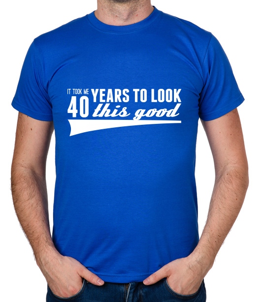 

koszulka It Took 40 Years Look This Good prezent