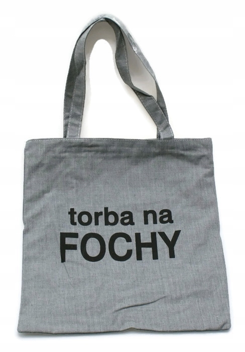 

Torba z nadrukiem "torba na Fochy" szara