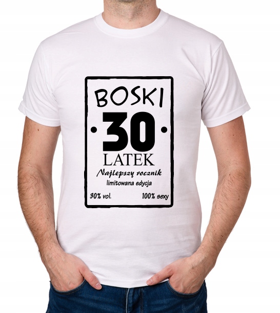 

koszulka Boski 30 Latek prezent
