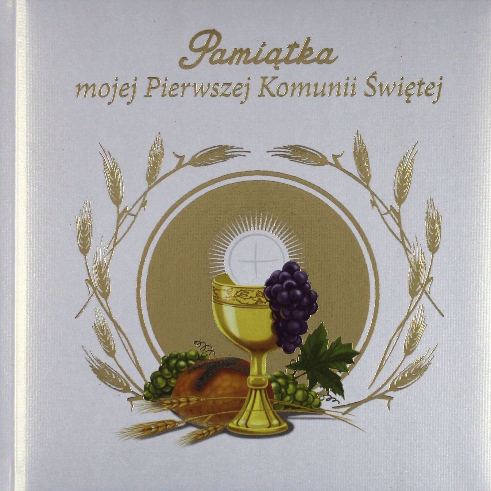 

Pamiątka Mojej Pierwszej Komunii Świętej (książka)
