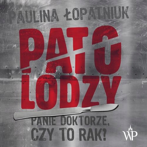 PATOLODZY PAULINA ŁOPATNIUK AUDIOBOOK