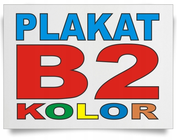 

Plakat plakaty wydruk B2 50x70cm b.wysoka jakość