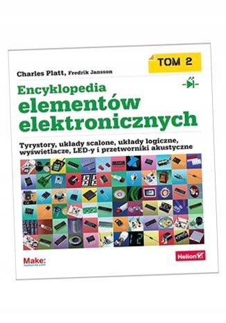 ENCYKLOPEDIA ELEMENTÓW ELEKTRONICZNYCH T.2... CHARLES PLATT, FREDRIK JANSSO