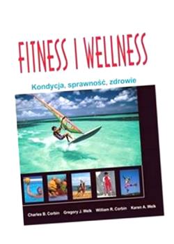 FITNESS I WELLNESS. KONDYCJA, SPRAWNOŚĆ, ZDROWIE..