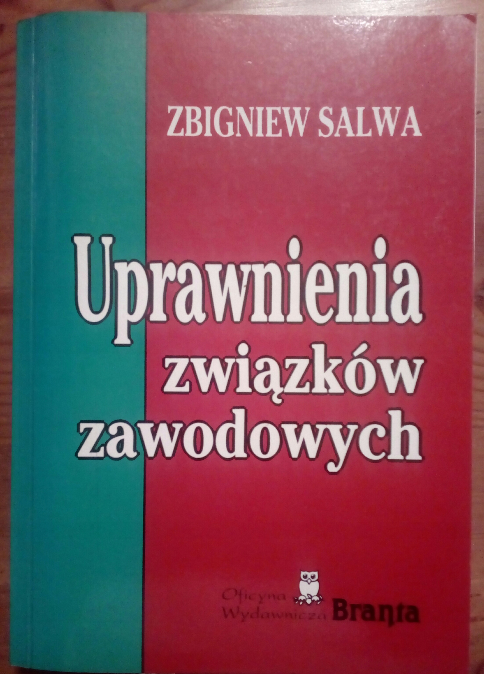 Uprawnienia związków zawodowych Zbigniew Salwa
