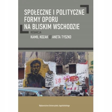 SPOŁECZNE I POLITYCZNE FORMY OPORU NA BLISKIM... OPIS!