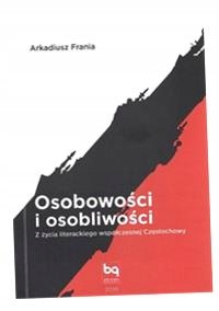 Osobowości I Osobliwości Z Życia Literackiego Współczesnej Częstochowy-Zdjęcie-0