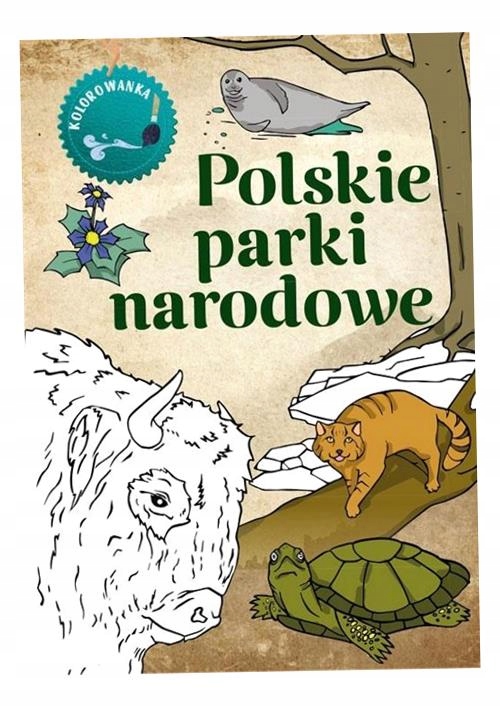 Kolorowanka. Polskie Parki Narodowe Katarzyna Kopiec Sekieta