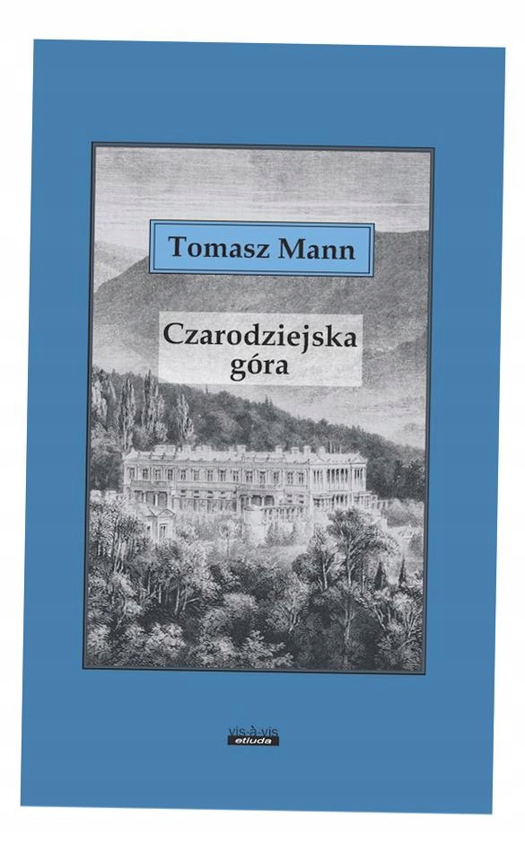 CZARODZIEJSKA GÓRA TOMASZ MANN