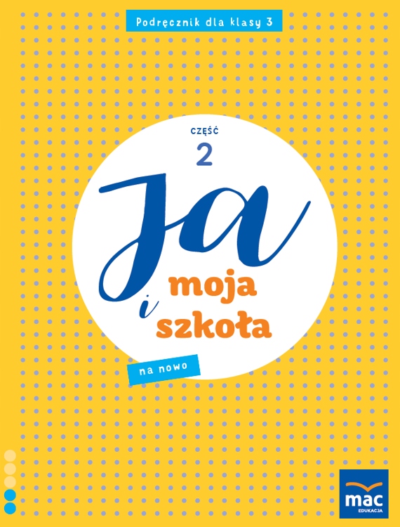 

Ja i Moja Szkoła Na Nowo Podręcznik Klasa 3 Cz. 2
