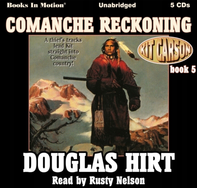 Comanche Reckoning (Kit Carson, book 5) AUDIOBOOK