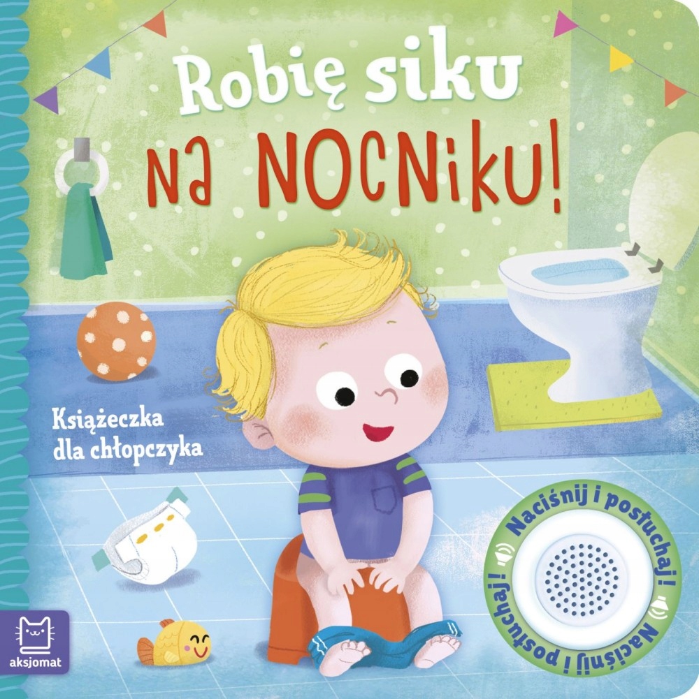 

Robię Siku Na Nocniku Książeczka Dla Chłopca Tw