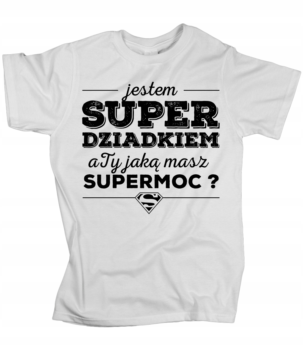 

Koszulka Jestem super dziadkiem mam supermoc S