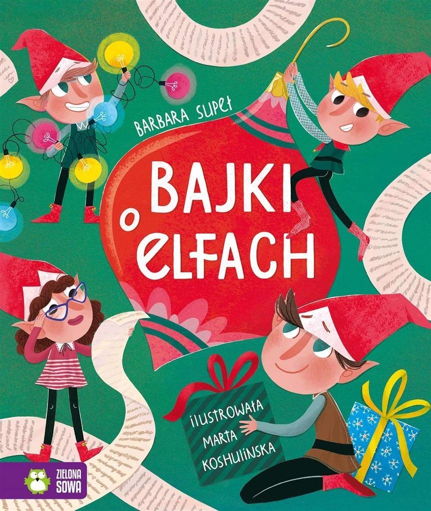 Bajki O Elfach, Barbara Supeł, Marta Koshulinska