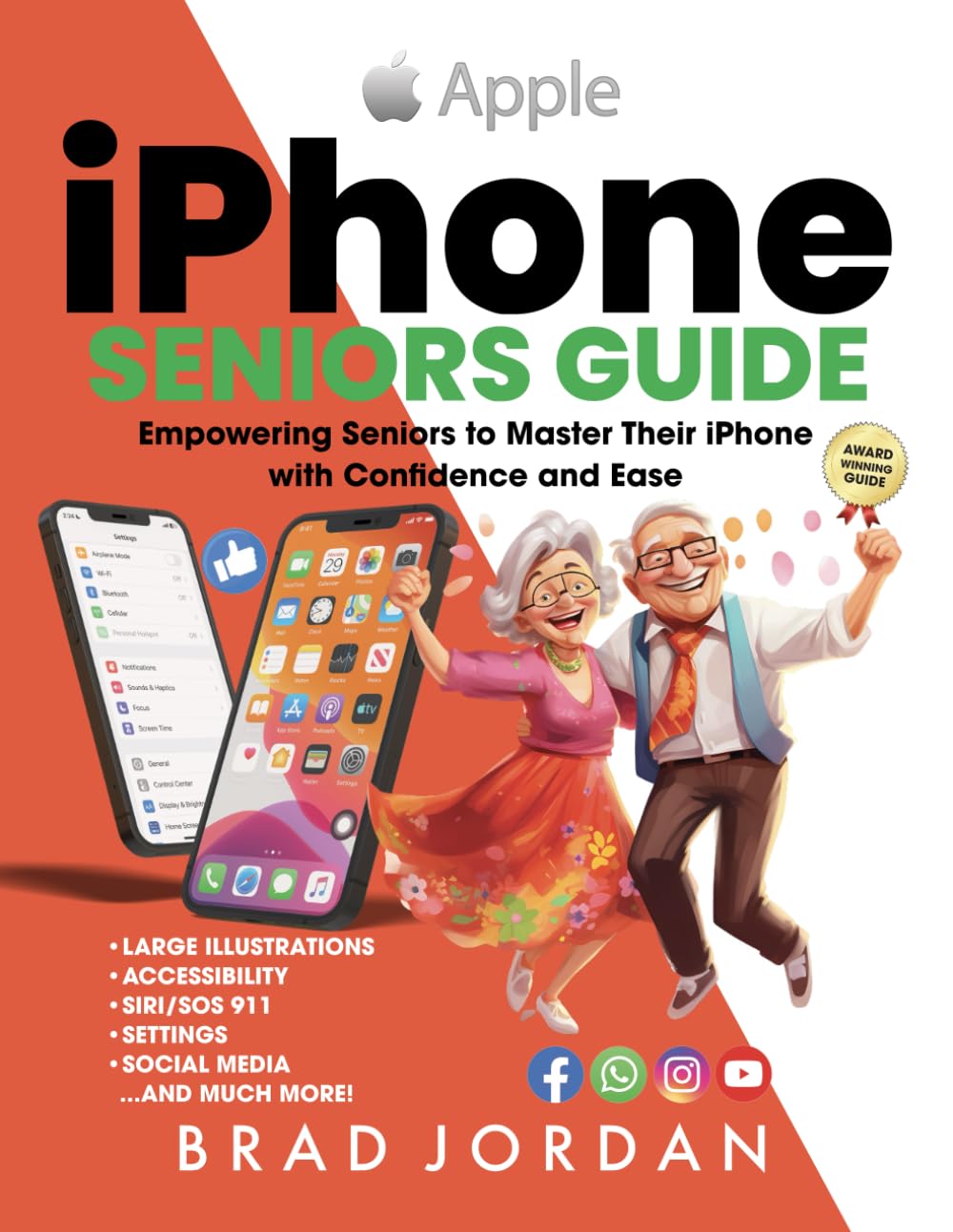 IPHONE SENIORS GUIDE: Empowering Seniors to Master Their iPhone with Ease