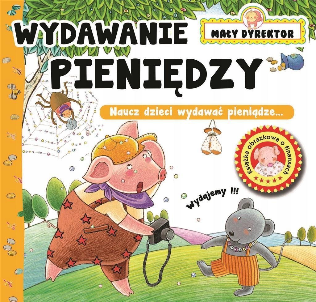 

Mały Dyrektor Wydawanie pieniędzy Nauka