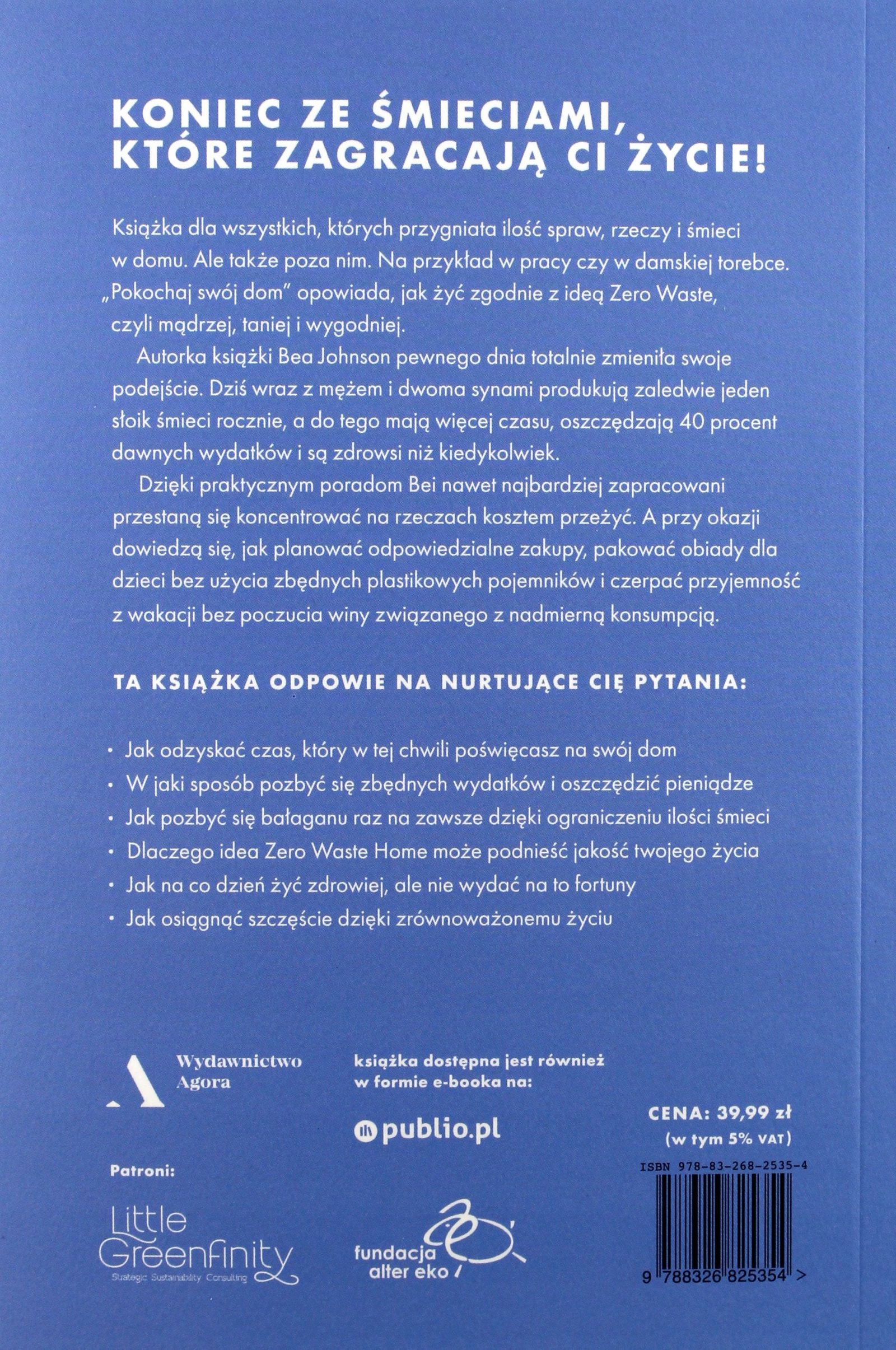 POKOCHAJ SWÓJ DOM. ZERO WASTE HOME CZYLI JAK POZBYĆ SIĘ ŚMIECI A W ZAMIAN Z Stan opakowania oryginalne