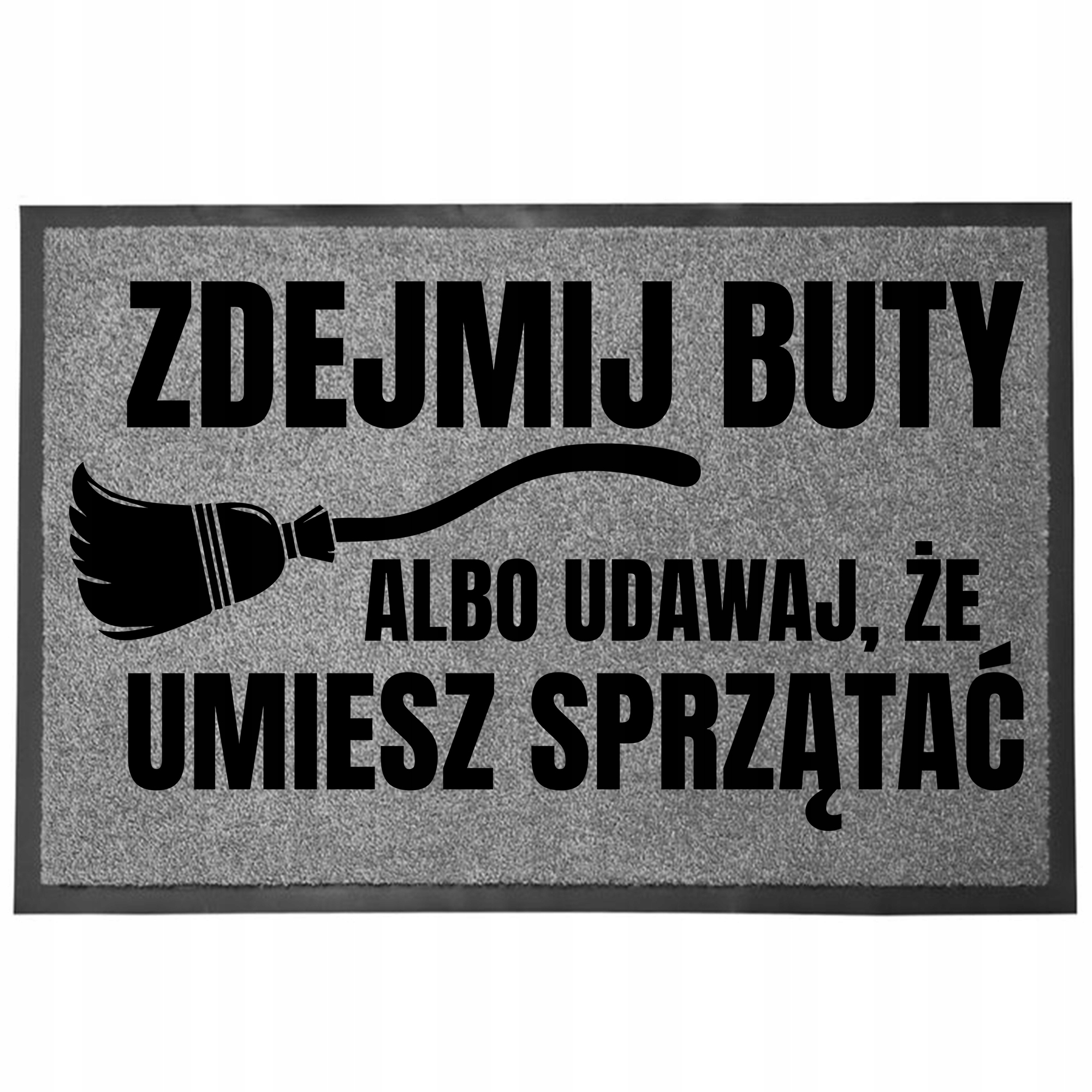 Wycieraczka Wejściowa Szara 40X60 Pod Drzwi Z Humorem Zabawna Zdejmij Buty