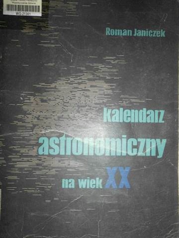 Kalendarz astronomiczny na wiek XX - Janiczek
