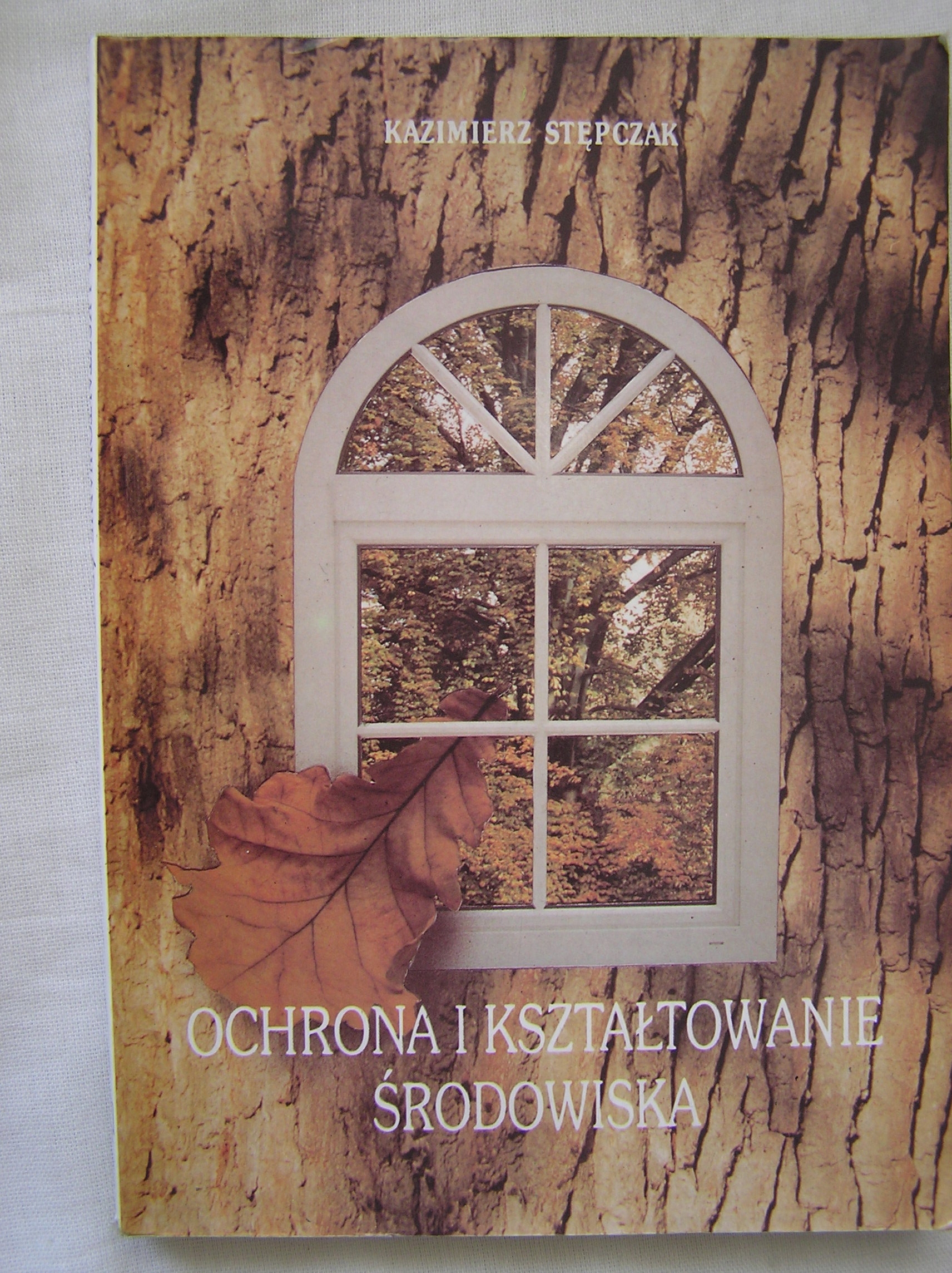 OCHRONA I KSZTAŁTOWANE ŚRODOWISKA Stępczak