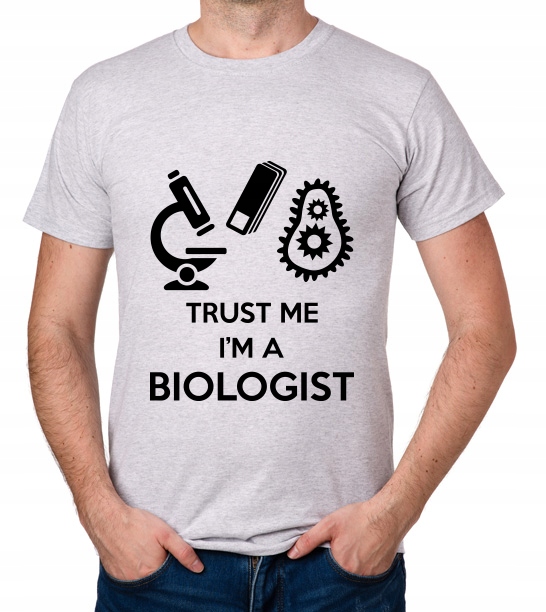 

koszulka Trust Me I'M A Biologist prezent