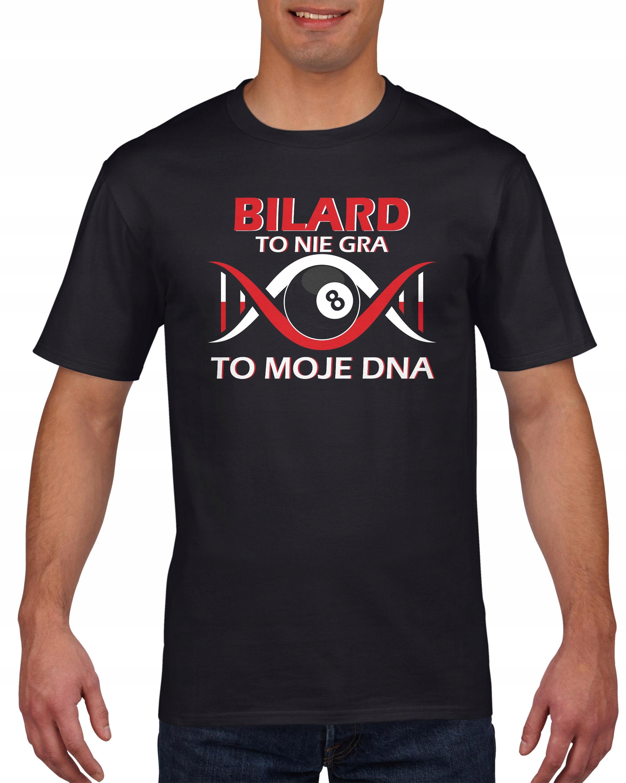 

Koszulka męska Bilard To Nie Gra To Moje Dna XL