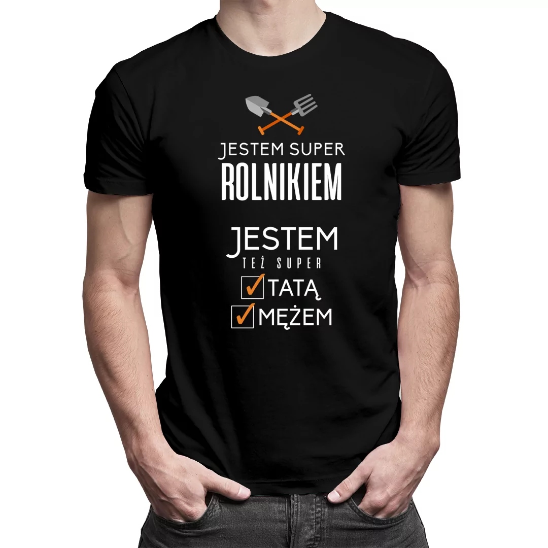 

Jestem super rolnikiem - koszulka dla taty