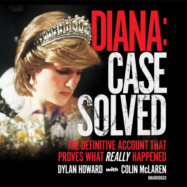 Diana: Case Solved - Howard, Dylan AUDIOBOOK