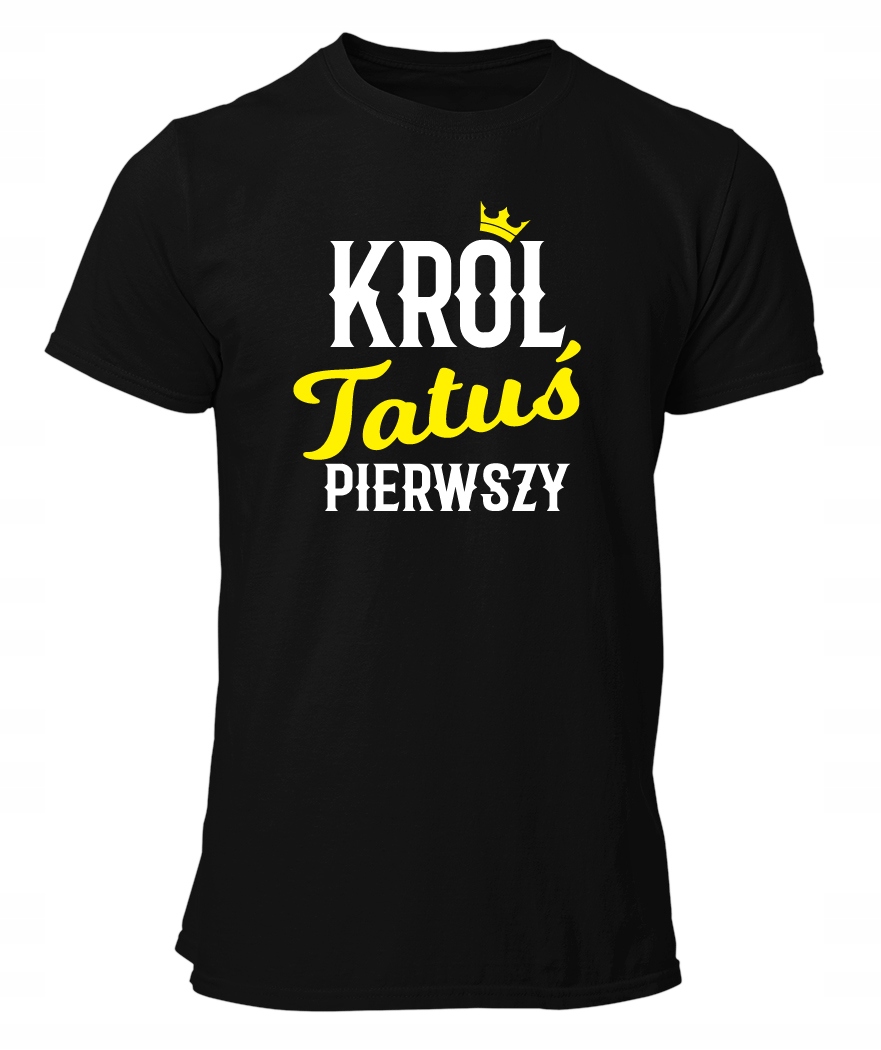 

Tshirt koszulka Król Tatuś Pierwszy Dzień Ojca XXL