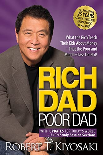Rich Dad Poor Dad ROBERT T. KIYOSAKI