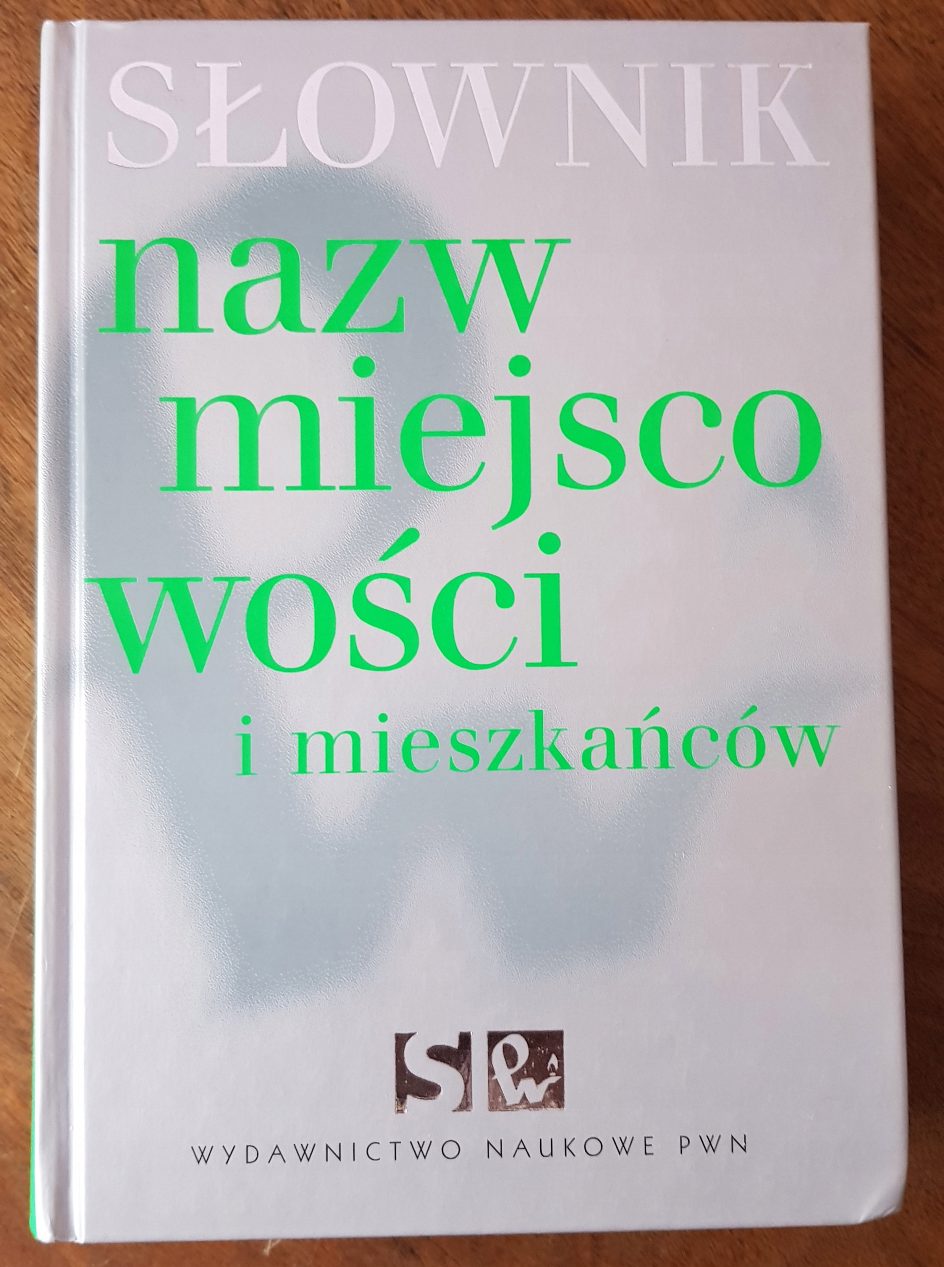 Słownik nazw miejscowości i mieszkańców PWN