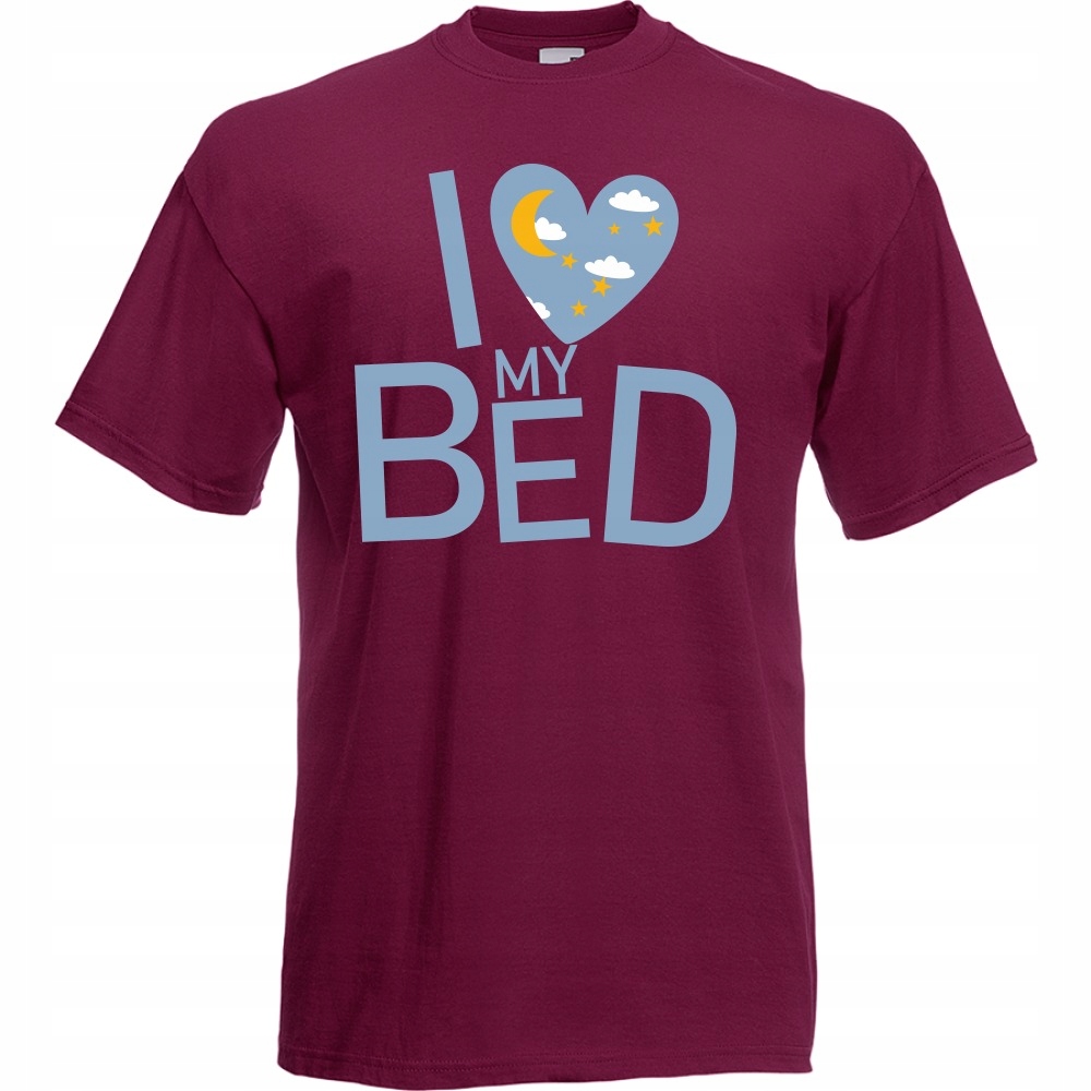 

Koszulka I love my bed łóżko spanie L burgund