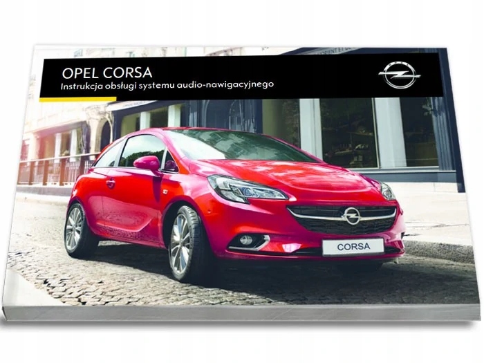 Opel Corsa E 2014-2019 Nawigacja Instrukcja Obsług