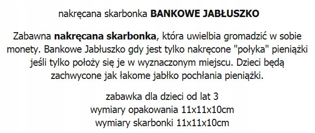 nakręcana skarbonka Bankowe Jabłuszko połyka kasę Bohater Inny