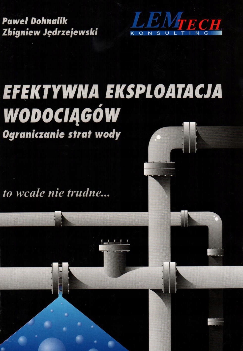 Efektywna eksploatacja wodociągów. Ograniczanie strat wody.