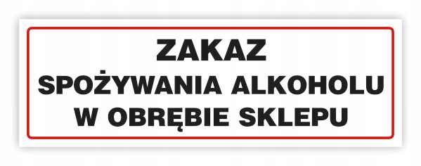 TABLICA BHP- 30x10 ZAKAZ SPOŻYWANIA ALKOHOLU