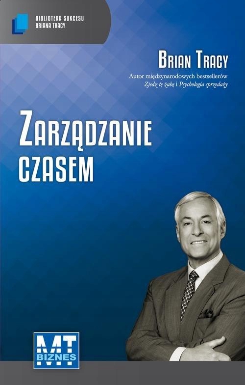 Zarządzanie czasem Brian Tracy