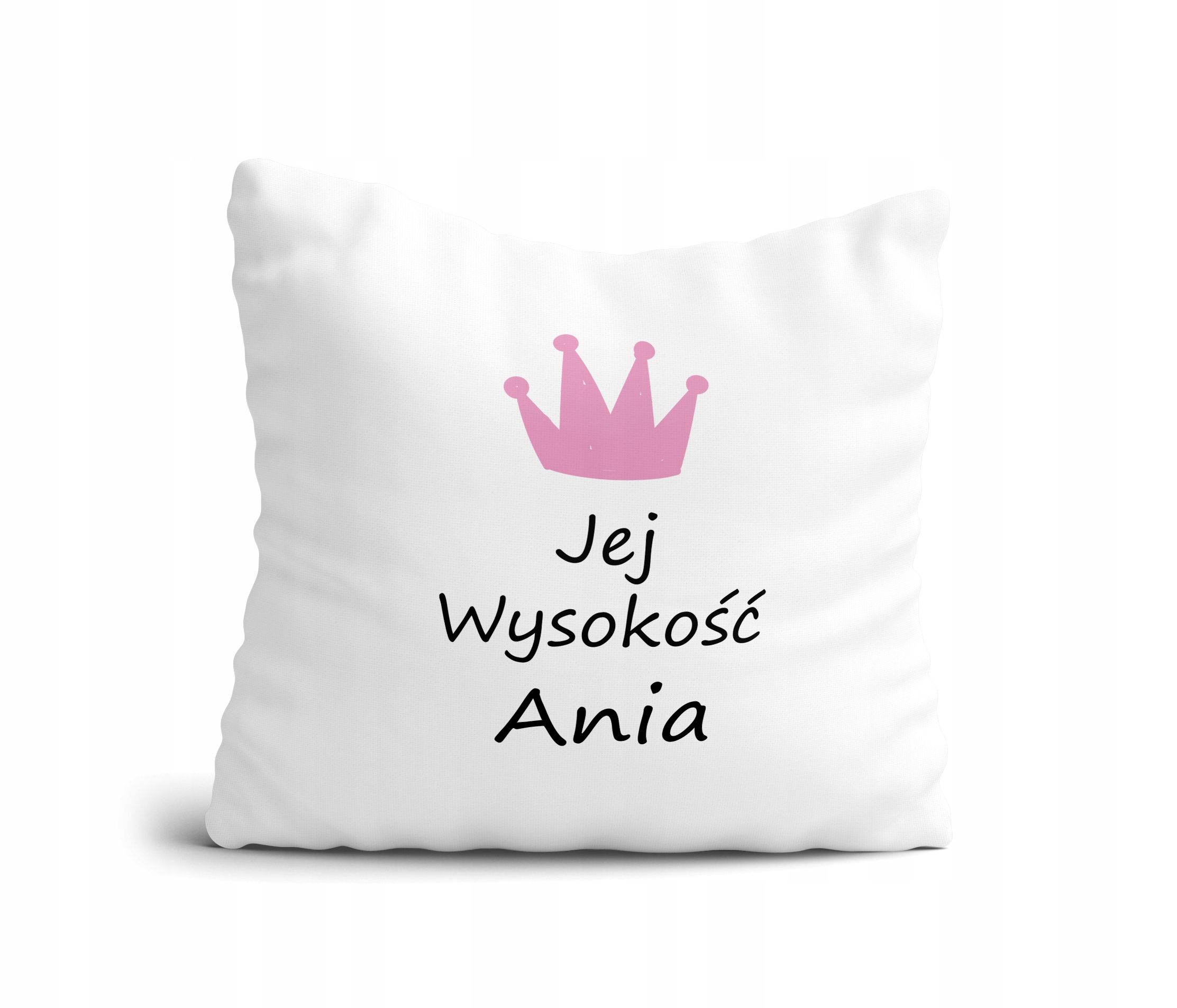 

Poduszka Jej wysokość Imię Kobiet