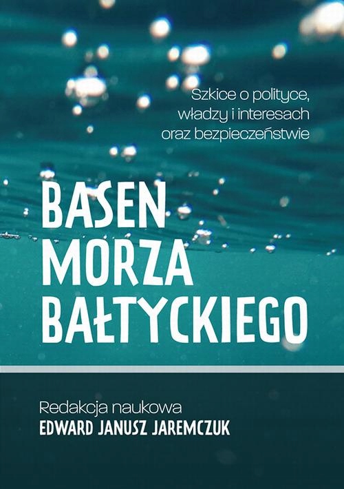 BASEN MORZA BAŁTYCKIEGO SZKICE O POLITYCE.. EBOOK