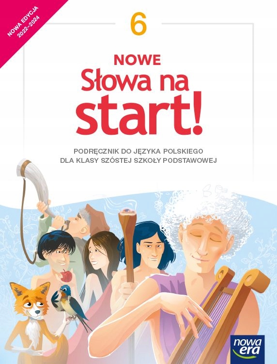 

Nowe słowa na start! 6. Podręcznik do polskiego