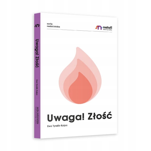 

Uwaga Złość Ewa Tyralik-Kulpa
