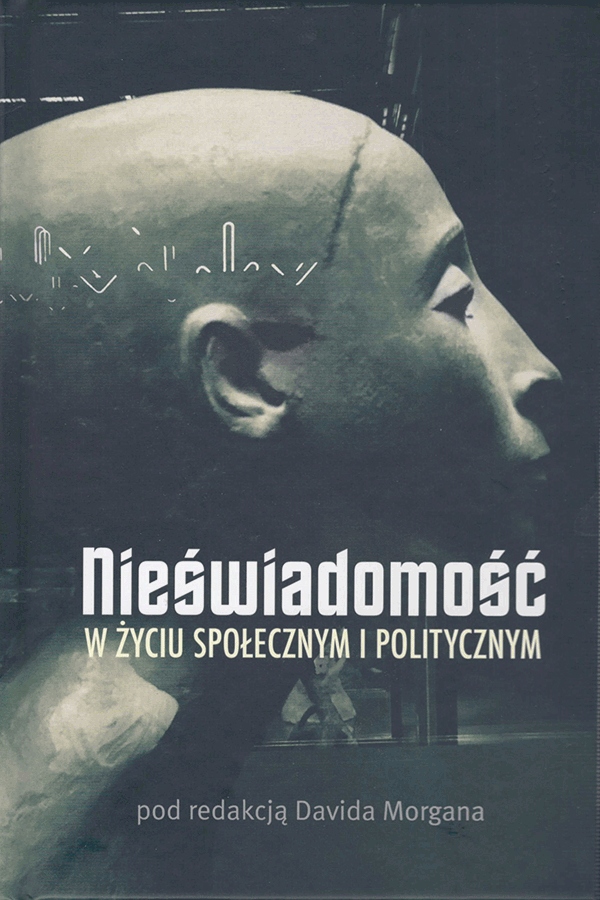 

Nieświadomość w życiu społecznym i politycznym