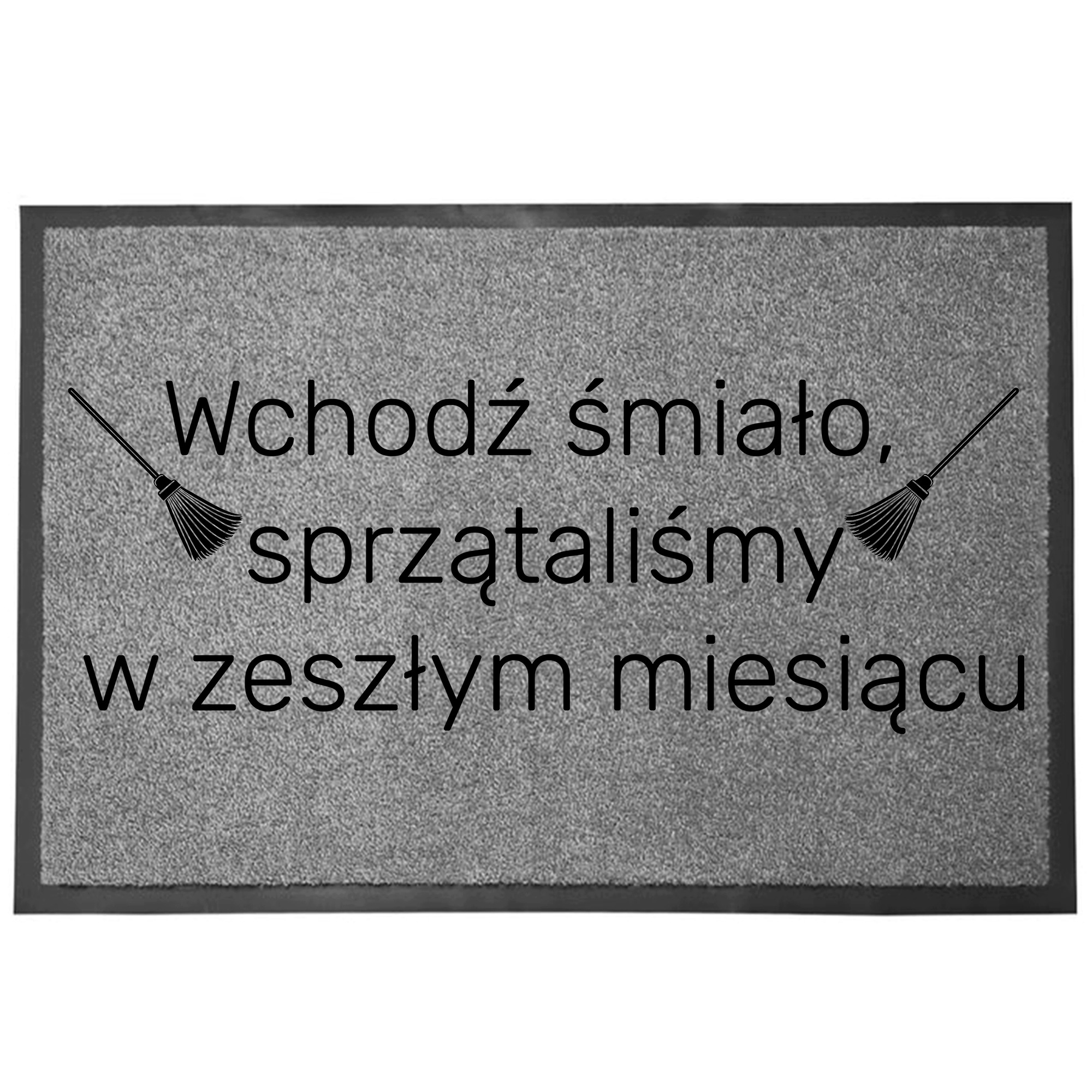 Wycieraczka Wejściowa Szara 40x60cm Zabawna Pod Drzwi Do Butów Sprzątaliśmy