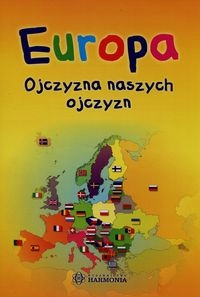 Europa Ojczyzna naszych ojczyzn